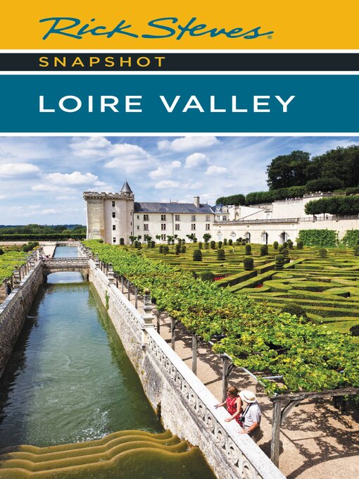 Title details for Rick Steves Snapshot Loire Valley by Rick Steves - Wait list